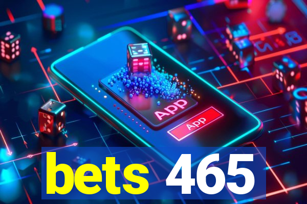 bets 465